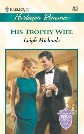 Title details for His Trophy Wife by Leigh Michaels - Available